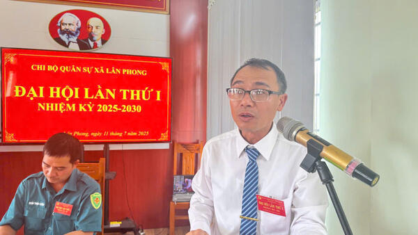 CHI BỘ QUÂN SỰ XÃ LÂN PHONG TỔ CHỨC THÀNH CÔNG ĐẠI HỘI LẦN THỨ I, NHIỆM KỲ 2025-2030